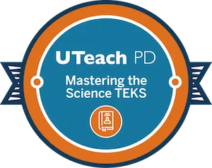 Mastering the Science TEKS badge Mastering the Science TEKS badge