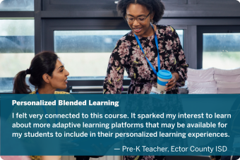 I felt very connected to this course. It sparked my interest to learn about more adaptive learning platforms that may be available for my students to include in their personalized learning experiences. 